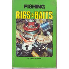Fishing Rigs & Baits ~ Lance Wedlick