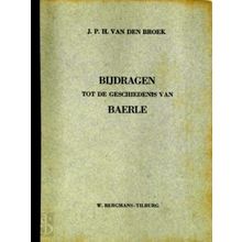 Bijdragen tot de Geschiedenis van Baerle - J. Van Den Broek