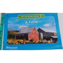 Harcourt School Publishers pre- Decodable Book Bk 2 a farm paperback (121-59)