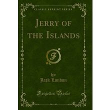 Jerry of the Islands (Classic Reprint)