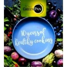 10 Years of Healthy Cooking