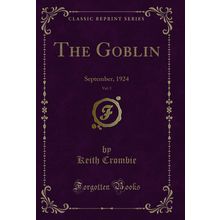 The Goblin, Vol. 5: September, 1924 (Classic Reprint)