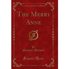The Merry Anne (Classic Reprint)