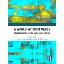 A World Without Cages