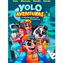 Yolo Aventuras 1. La Mansian De Las Pesadillas / Yolo Adventures 1. The Mansion
