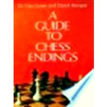 A Guide to Chess Endings by Max Euwe; David Hooper