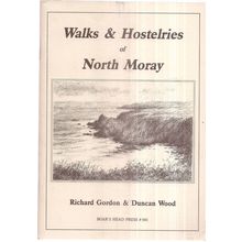 WALKS & HOSTELRIES OF NORTH MORAY, SCOTLAND 1989 50 page p/b.... =