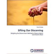 Sifting Our Discerning