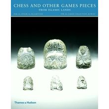 Chess and Other Games Pieces From Islamic Lands by Deborah Freeman Fahid