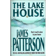The Lake House, by James Patterson