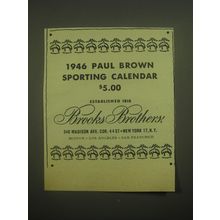 1945 Brooks Brothers Clothing Ad - 1946 Paul Brown Sporting Calendar