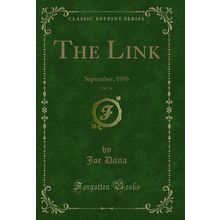 The Link, Vol. 14: September, 1956 (Classic Reprint)