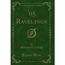 '05 Ravelings, Vol. 12 (Classic Reprint)