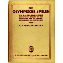 De Olympische Spelen - De De Amsterdamsche Olympische Spelen en een Overzicht va