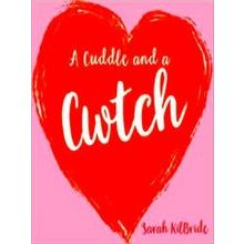 A Cuddle And A Cwtch