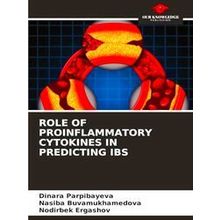 Role of Proinflammatory Cytokines in Predicting Ibs - Dinara Parpibayeva