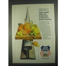 1967 Union Pacific Railroad Ad - Juiciest Markets