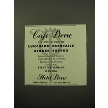 1950 Hotel Pierre Ad - Caf Pierre Air Conditioned Luncheon Cocktails Dinner