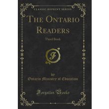 The Ontario Readers: Third Book (Classic Reprint)