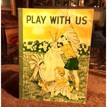 Basic Reader Book Series Play With Us By Guy L. Bond 1949 Great Shape