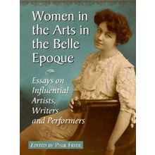 Women In The Arts In The Belle Epoque