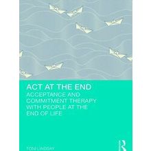 ACT at the End