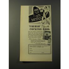 1953 Cuervo Tequila Ad - Free to you from Old Mexico
