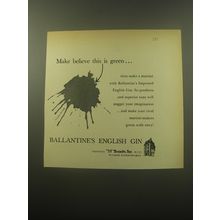 1959 Ballantine's Gin Ad - Make believe this is green