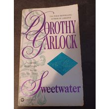 Sweetwater - Dorothy Garlock, 0446602558, paperback