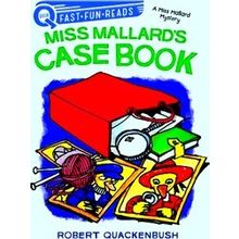 A Miss Mallard Mystery Miss Mallard's Case Book