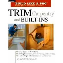 Trim Carpentry and Built-Ins