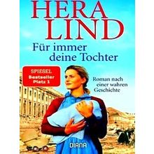 Fur Immer Deine Tochter - Hera Lind