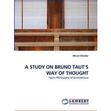 A Study on Bruno Taut's Way of Thought