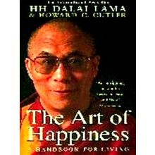 Art of Happiness - A Handbook for Living by Dalai Lama