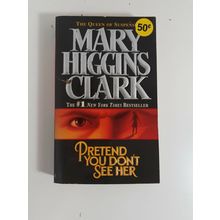 Pretend You don't See Her By Mary Higgins Clark 1998 paperback novel fiction