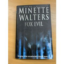2002 1ST EDITION MINETTE WALTERS "FOX EVIL" FICTION HARDBACK BOOK (P4)