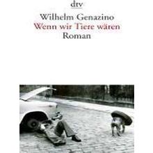 Wenn Wir Tiere Waren