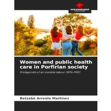 Women and public health care in Porfirian society