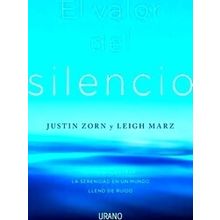 El Valor Del Silencio - Justin Zorn
