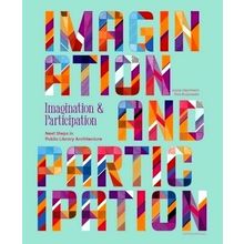 Imagination and Participation - Next Step in Public Library Architecture - Joyce