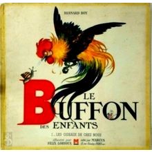Le Buffon des Enfants - I - Les Oiseaux de Chez Nous - Bernard Roy; Felix Loriou