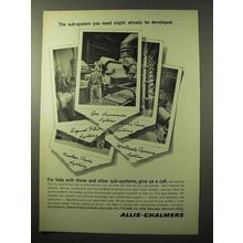 1964 Allis-Chalmers Sub-Systems Ad - Be Developed