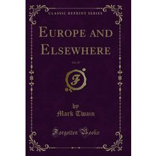 Europe and Elsewhere, Vol. 29 (Classic Reprint)