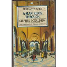 A Man Rides Through, by Stephen Donaldson. Mordant's Need 2