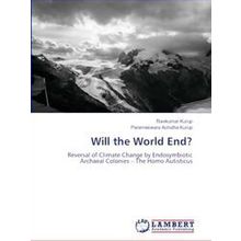 Will the World End?