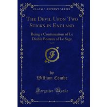 The Devil Upon Two Sticks in England, Vol. 3 (Classic Reprint)