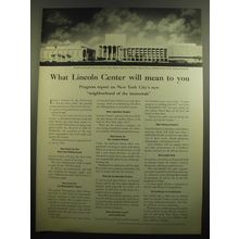 1960 Lincoln Center Advertisement - What Lincoln Center Will Mean to You