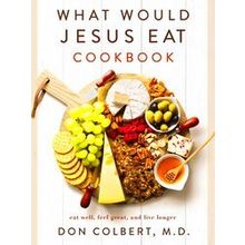 What Would Jesus Eat Cookbook