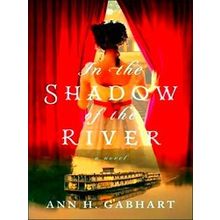 In The Shadow Of The River