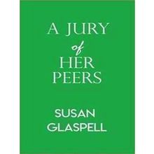 A Jury Of Her Peers By Susan Glaspell